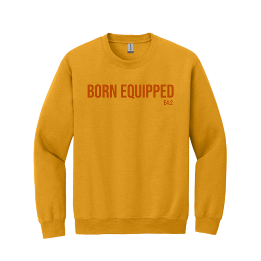Born Equipped Unisex Sweatshirt- Mustard and Texas Orange
