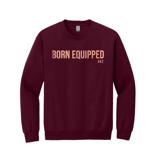 Born Equipped Unisex Sweatshirt- Maroon and Metallic Rose Gold