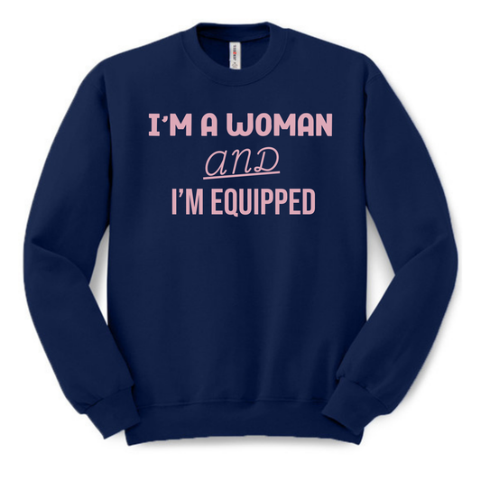 I'm a Woman and I'm Equipped-Navy Blue/Pink