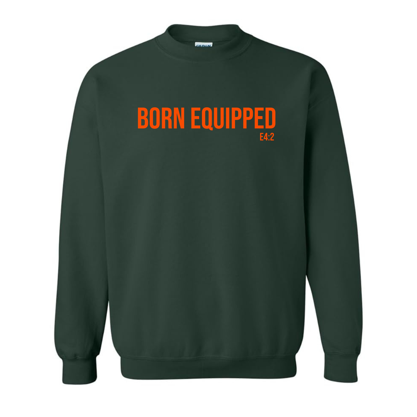 Born Equipped Unisex Sweatshirt- Forest Green and Orange