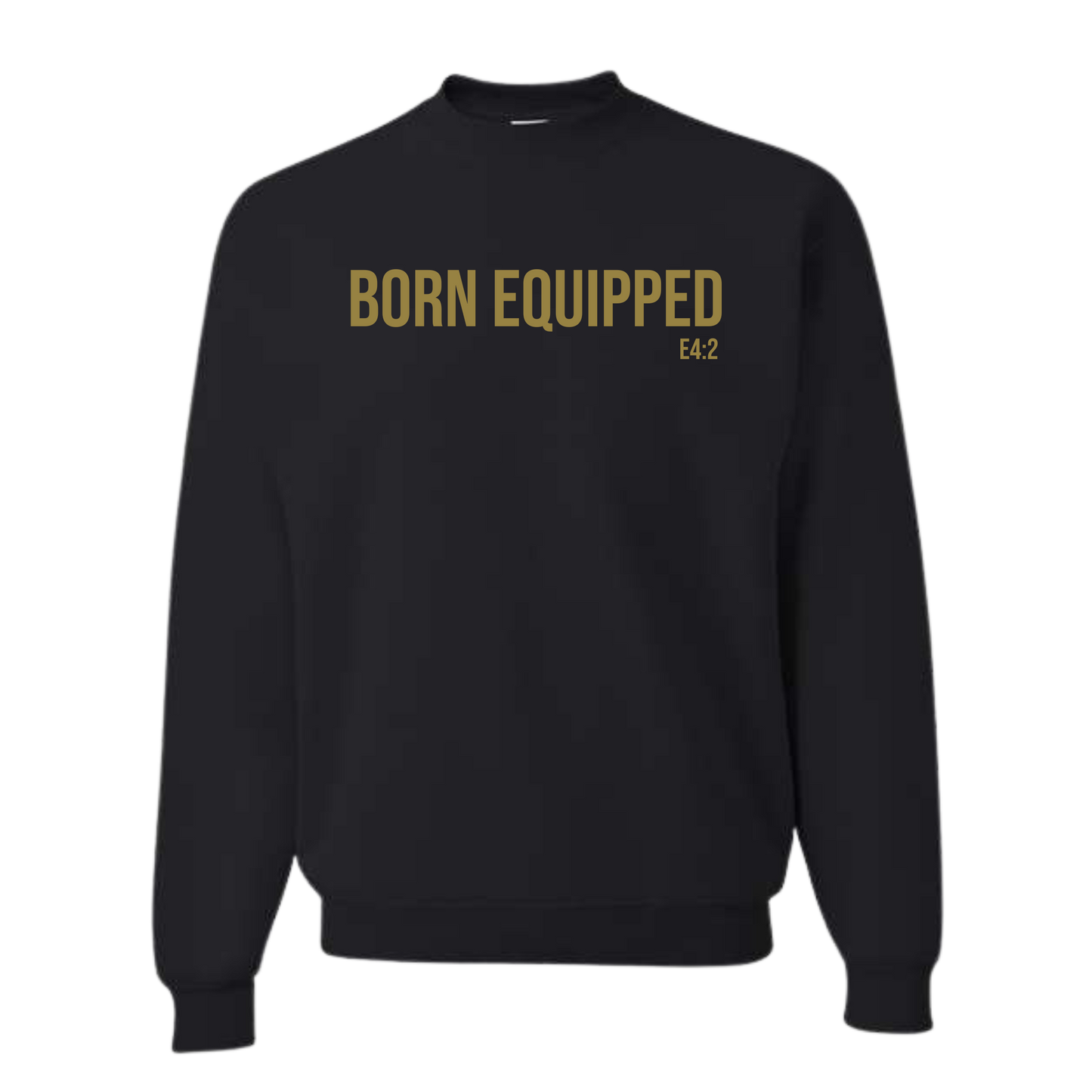 Born Equipped Unisex Sweatshirt- Black/Vegas Gold